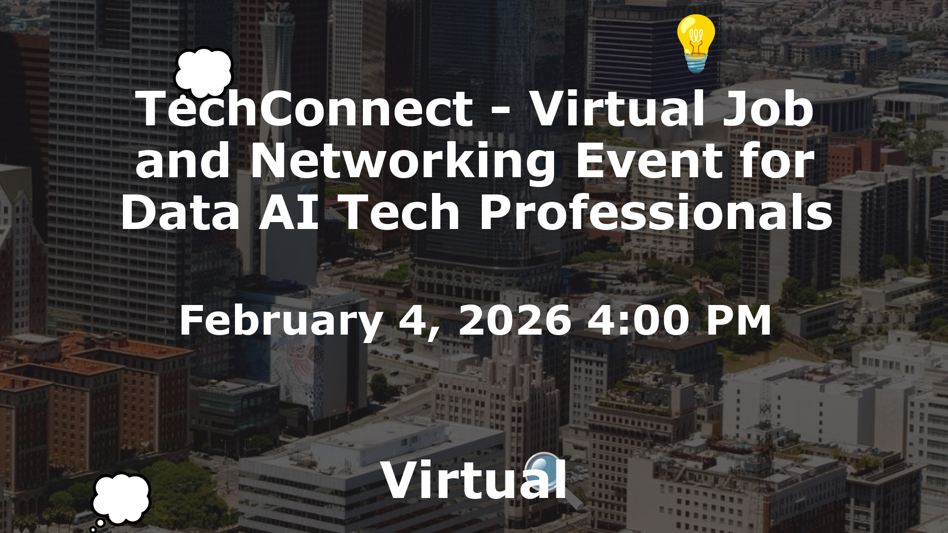 TechConnect - Virtual Job and Networking Event for Data AI Tech Professionals event image